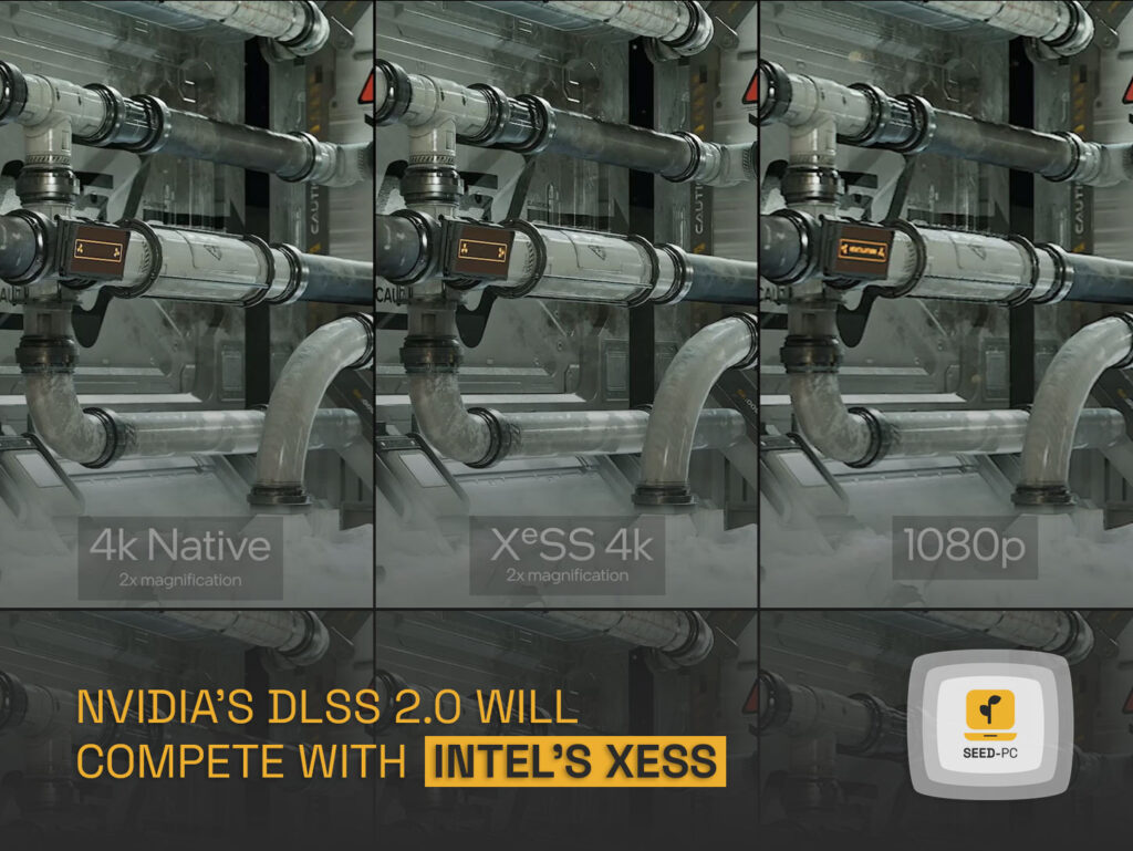 Nvidia s DLSS 2.0 will compete with Inte s XeSS.seedpc