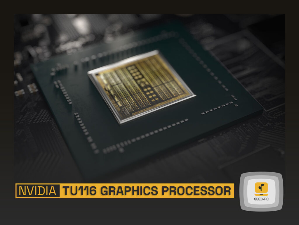 Nvidia’s TU116 graphics processor seedpc