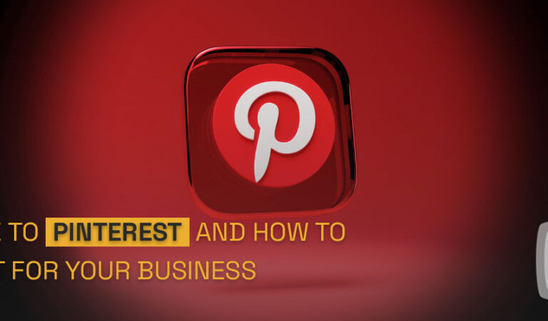 How To Use Pinterest: A Beginner’s Guide To The Social Media Powerhouse