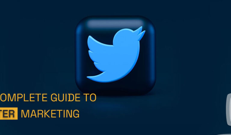 The Complete Guide to Twitter Marketing and How to Use it Effectively