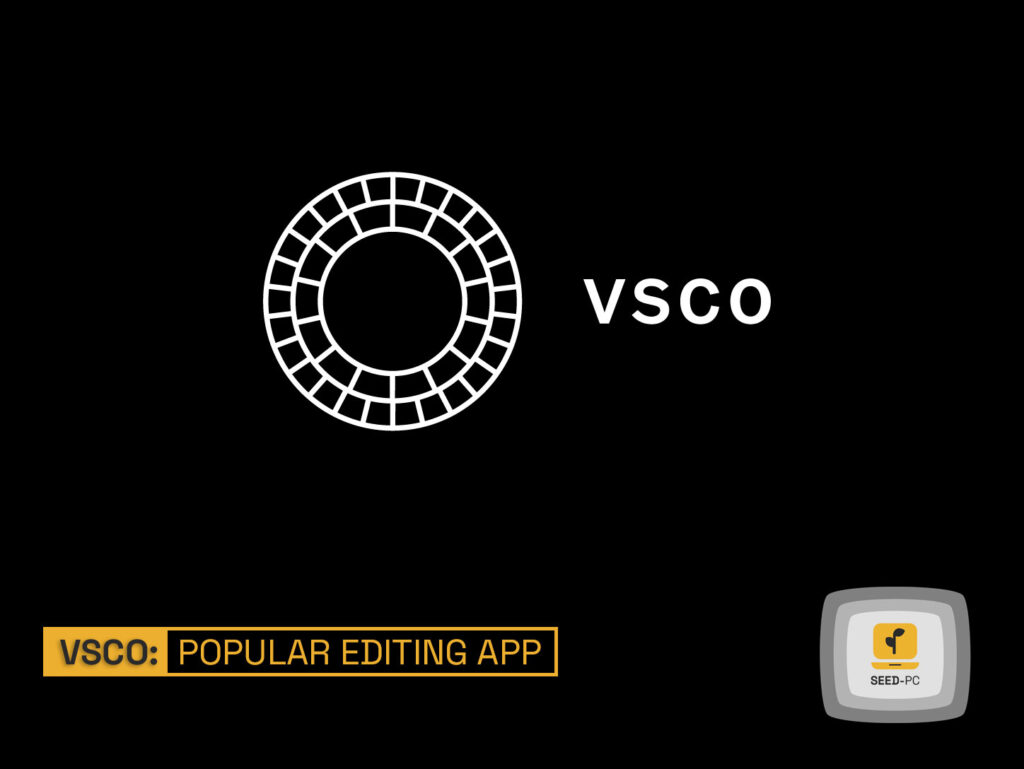 vsco photos editing app seedpc