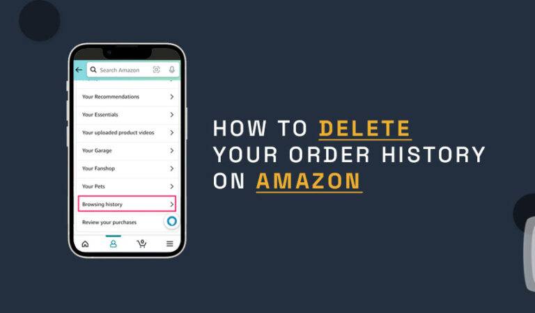 How to Delete Your Order History on Amazon