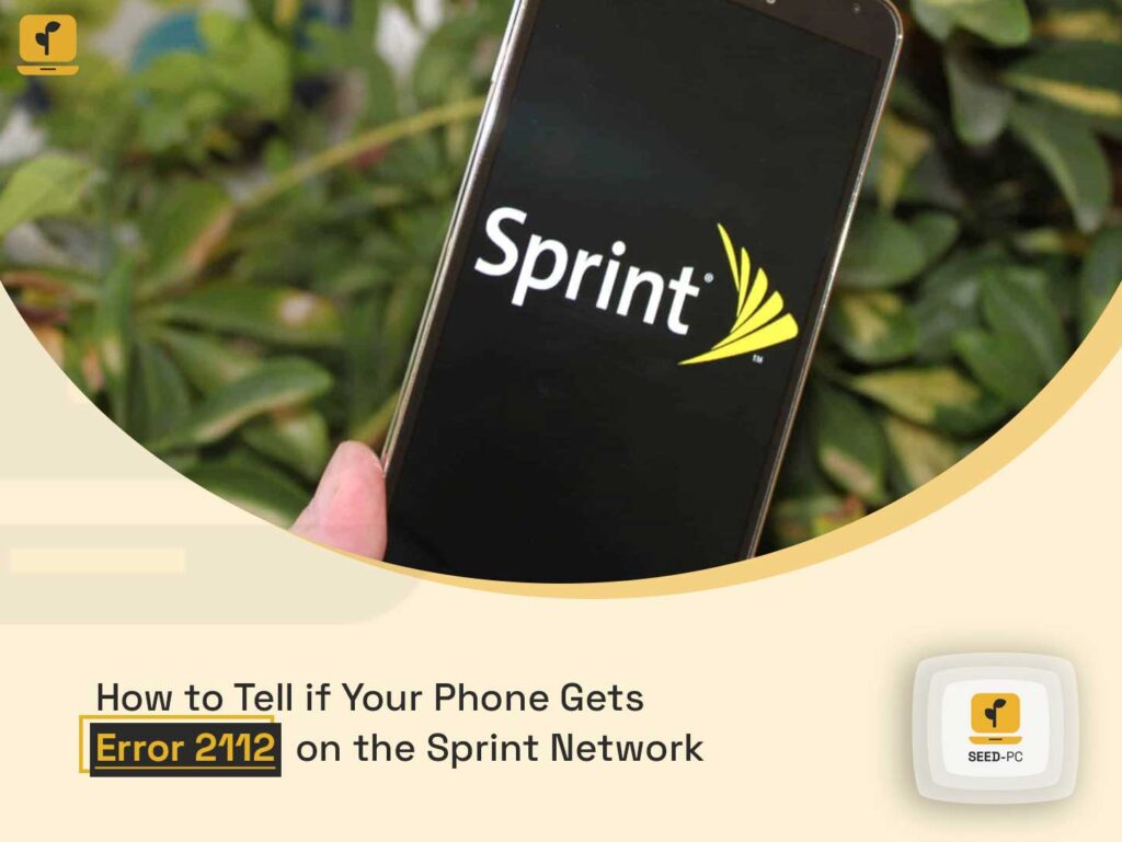 How to Tell if Your Phone Gets Error 2112 on the Sprint Network seepdc