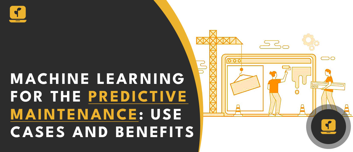 Machine Learning for Predictive Maintenance Use Cases and Benefits seedpc