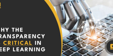Why Transparency is Critical in Deep Learning seedpc