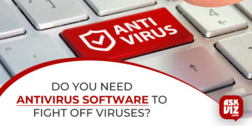 Do You Need Antivirus Software to Fight Off Viruses askviz