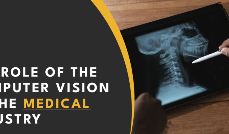 The Role of Computer Vision in the Medical Industry