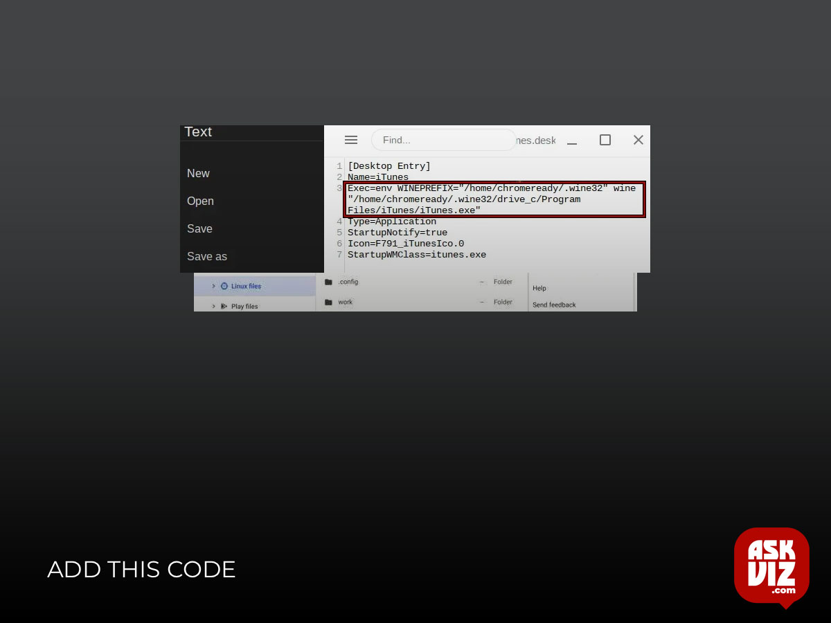 Add this code after it- env WINEPREFIX=”/home/username/.wine32″ wine “/home/username/.wine32/drive_c/Program Files/iTunes/iTunes.exe askviz