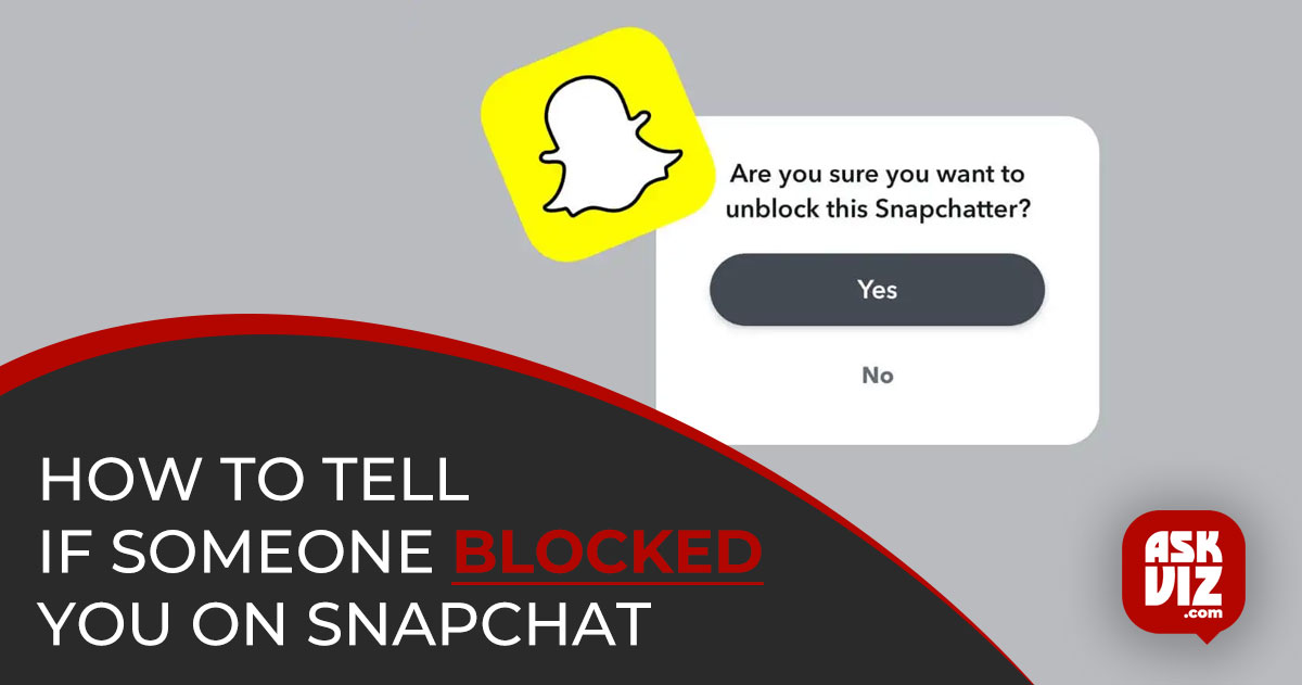 How To Tell If Someone Blocked You On Snapchat askviz