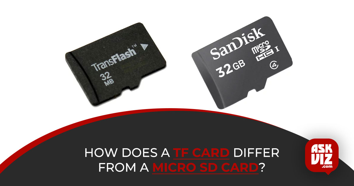 How does a TF card differ from a micro SD card askviz