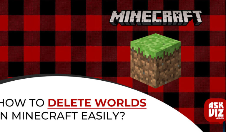 How to Delete Worlds in Minecraft Easily?