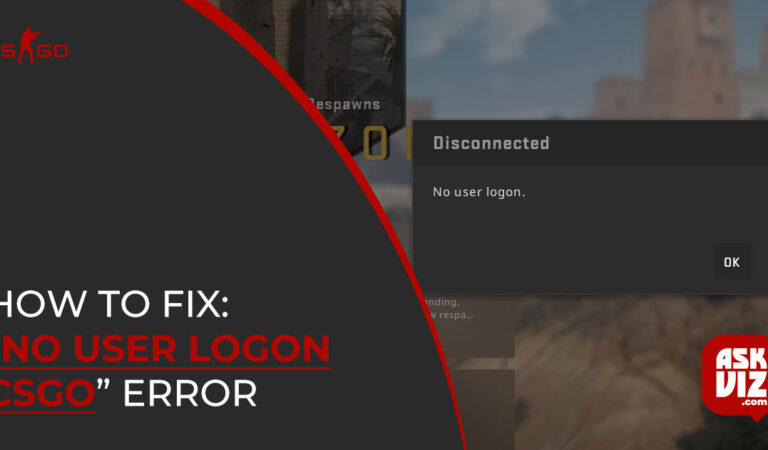 How to Fix: “No user logon CSGO” Error