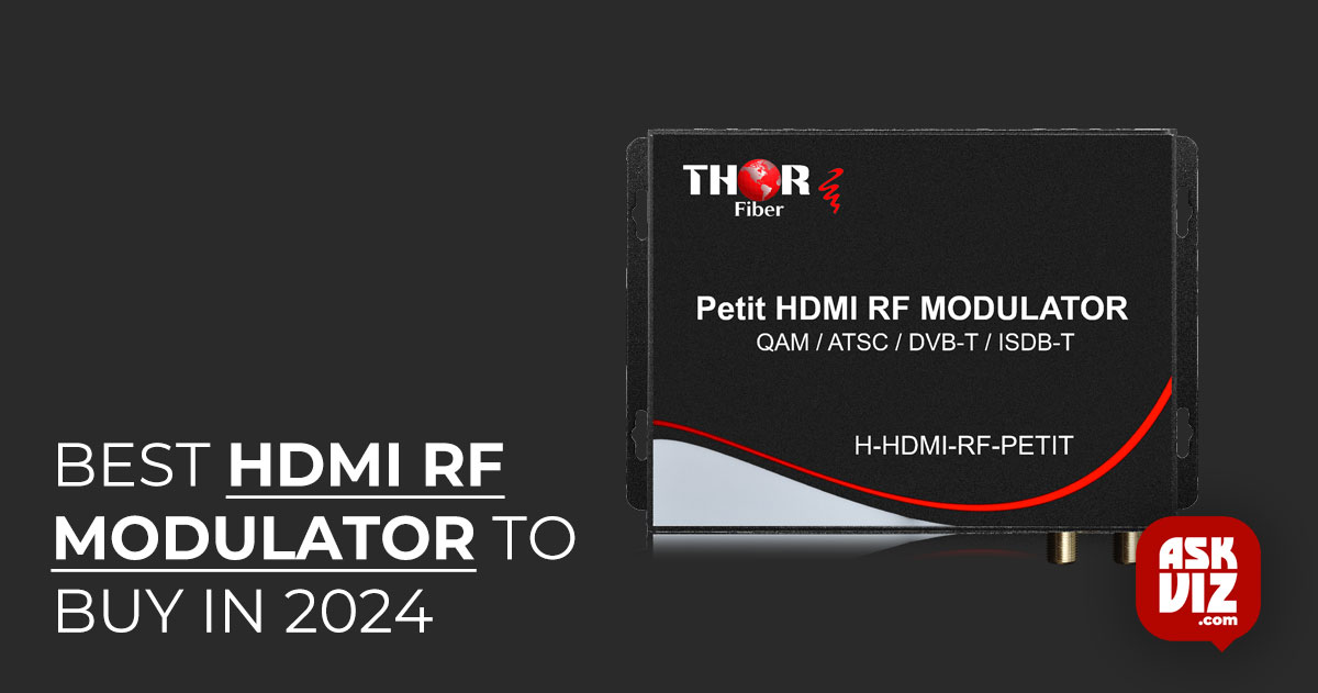 Best HDMI RF Modulator To Buy In 2024 askviz