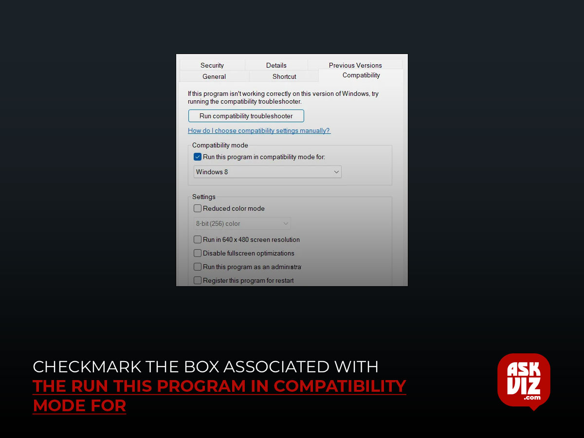 Checkmark the box associated with the Run this program in compatibility mode for askviz