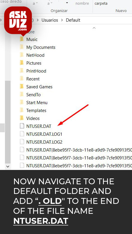 Now navigate to the Default folder. Add “. old" to the end of the file name by right-clicking the NTUSER.DAT askviz