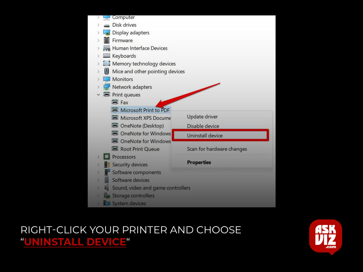 Right-click your printer and choose “Uninstall device“ askviz