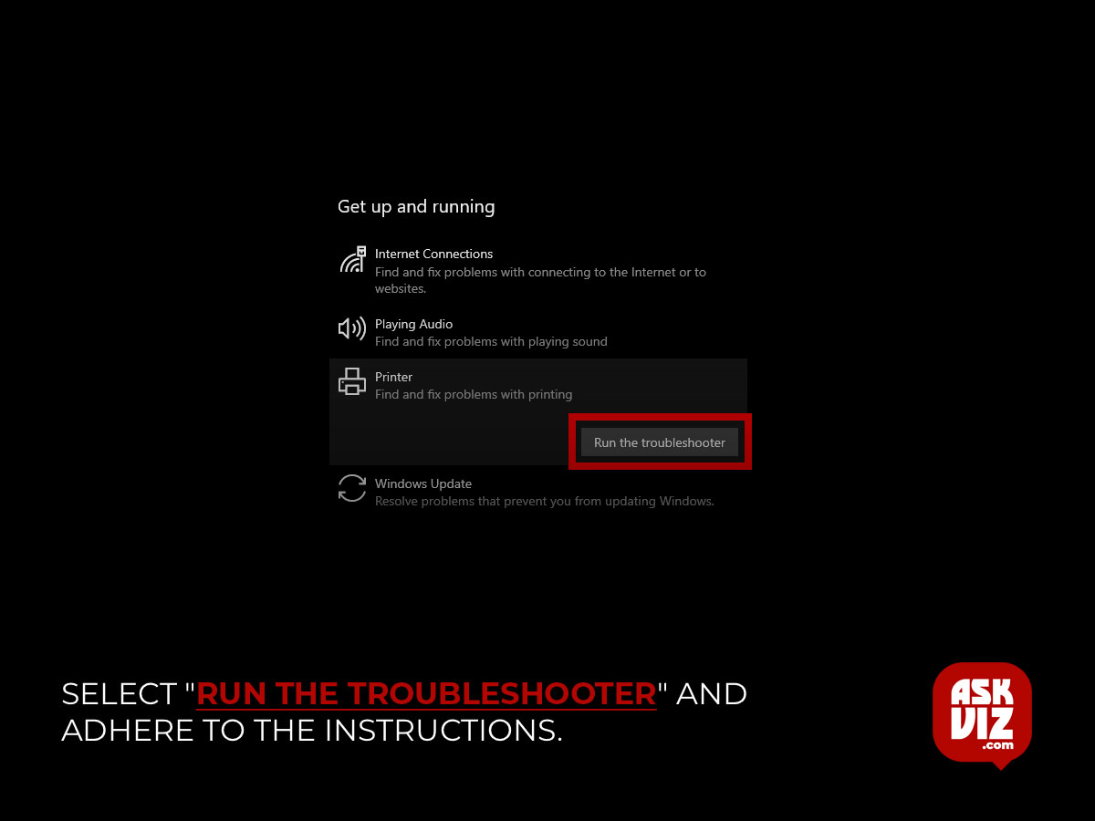 Select "Run the troubleshooter" and adhere to the instructions askviz