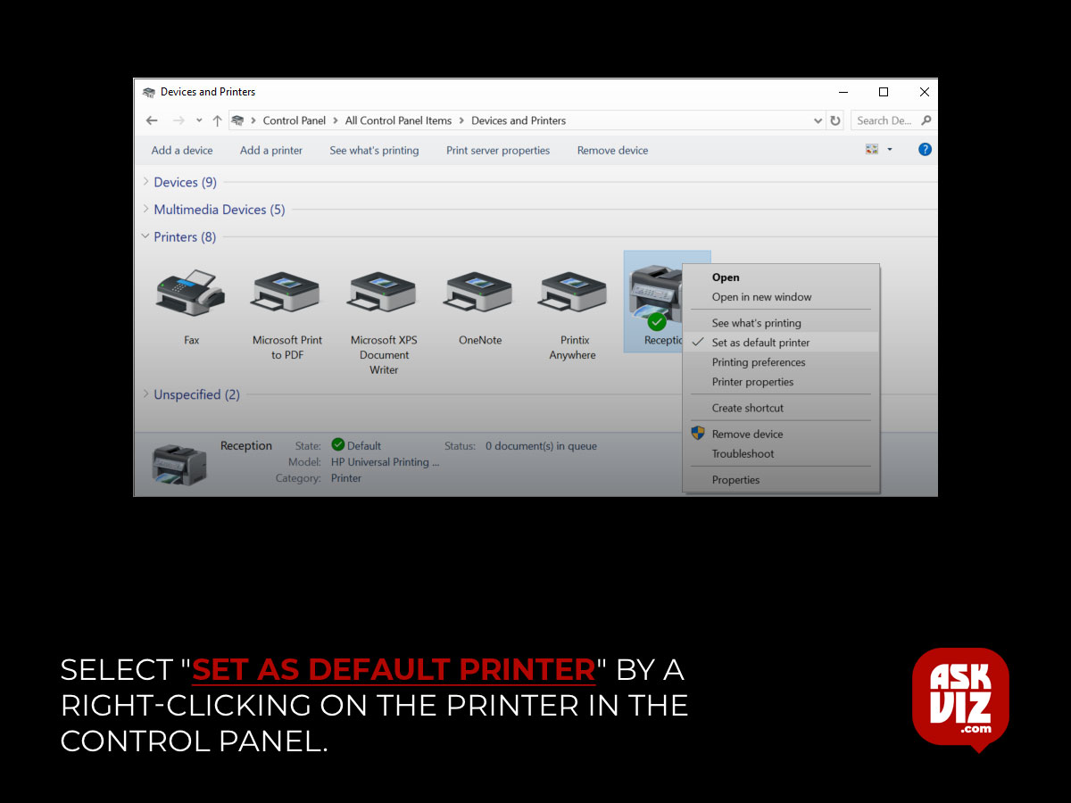 Select "Set as default printer" by a right-clicking on the printer in the control panel. To find out if the problem has been fixed, test the printer askviz