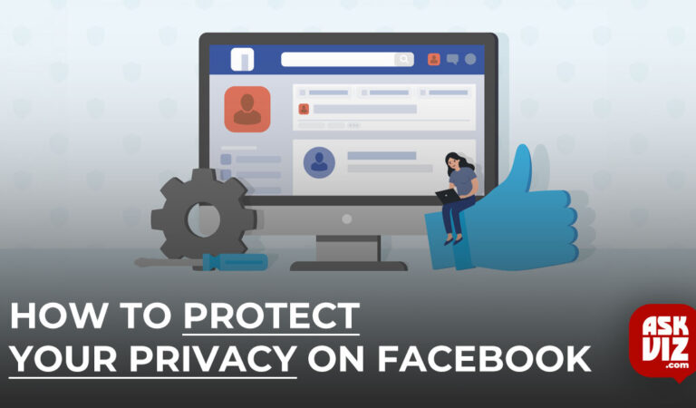 How to Protect Your Privacy on Facebook